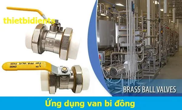 Ứng dụng van bi đồng