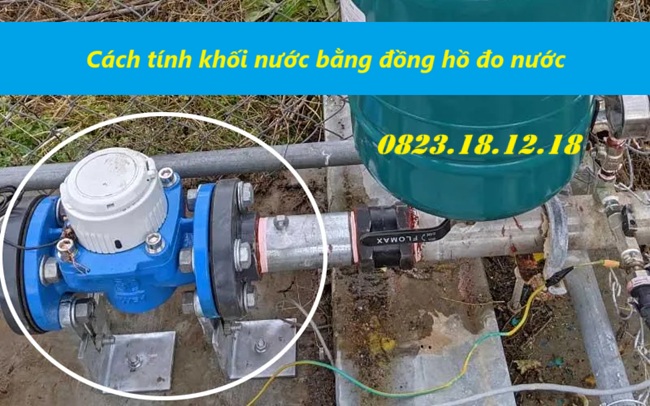 Cách tính khối nước bằng đồng hồ đo nước như thế nào? 7 Cách tính khối nước bằng đồng hồ đo nước