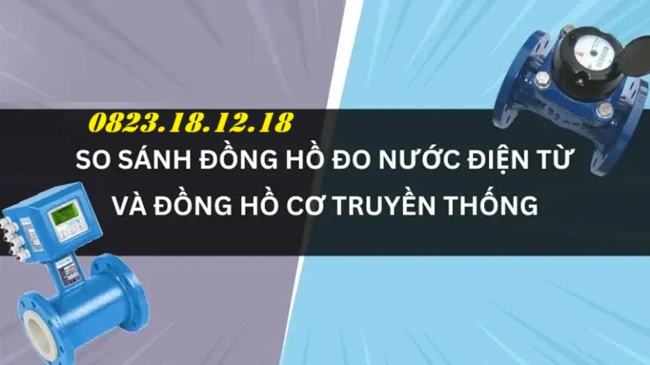 So sánh đồng hồ đo nước dạng cơ và đồng hồ đo nước điện tử 6 So sánh đồng hồ đo nước dạng cơ và đồng hồ đo nước điện tử