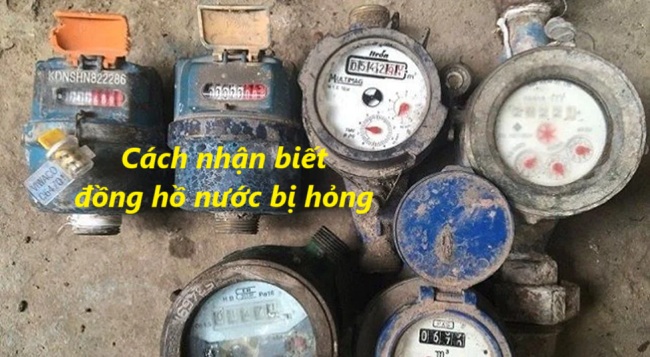 Cách nhận biết đồng hồ nước bị hỏng