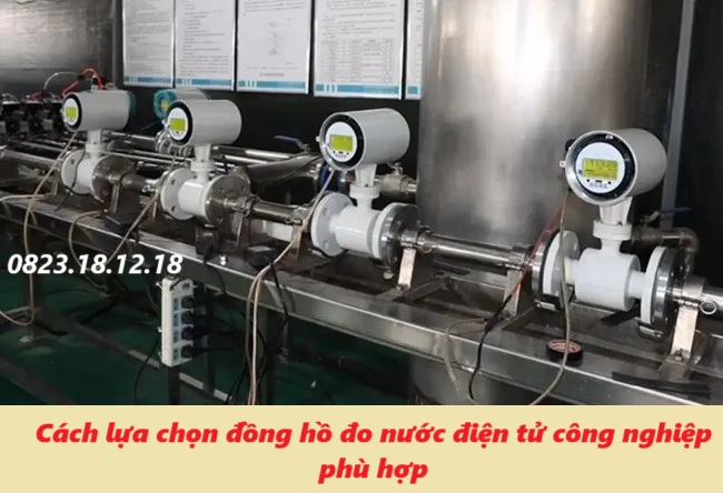 Cách lựa chọn đồng hồ đo nước điện tử công nghiệp phù hợp