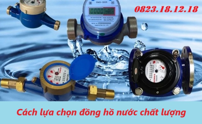 Phân loại đồng hồ đo nước và cách lựa chọn đồng hồ nước chất lượng 18 Cách lựa chọn đồng hồ nước chất lượng