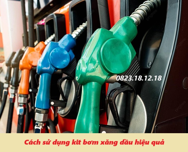 Cách sử dụng kit bơm xăng dầu hiệu quả