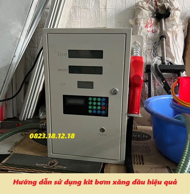 Hướng dẫn sử dụng kit bơm xăng dầu hiệu quả 40 Hướng dẫn sử dụng kit bơm xăng dầu hiệu quả