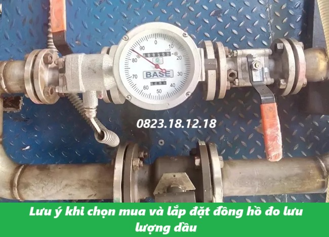 Lưu ý khi chọn mua và lắp đặt đồng hồ đo lưu lượng dầu