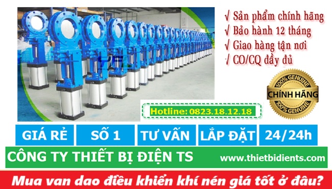 Mua van dao điều khiển khí nén giá tốt ở đâu? 46 Mua van dao điều khiển khí nén giá tốt ở đâu?
