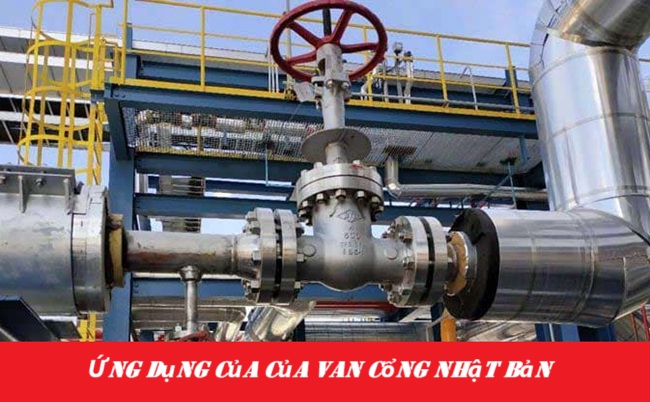 Ứng dụng của của van cổng Nhật Bản
