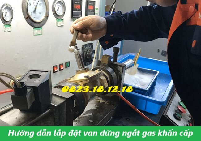 Hướng dẫn lắp đặt van dừng ngắt gas khẩn cấp an toàn