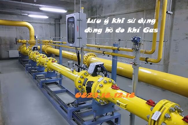 Lưu ý khi lựa chọn và sử dụng đồng hồ đo khí Gas 20 Lưu ý khi sử dụng đồng hồ đo khí Gas