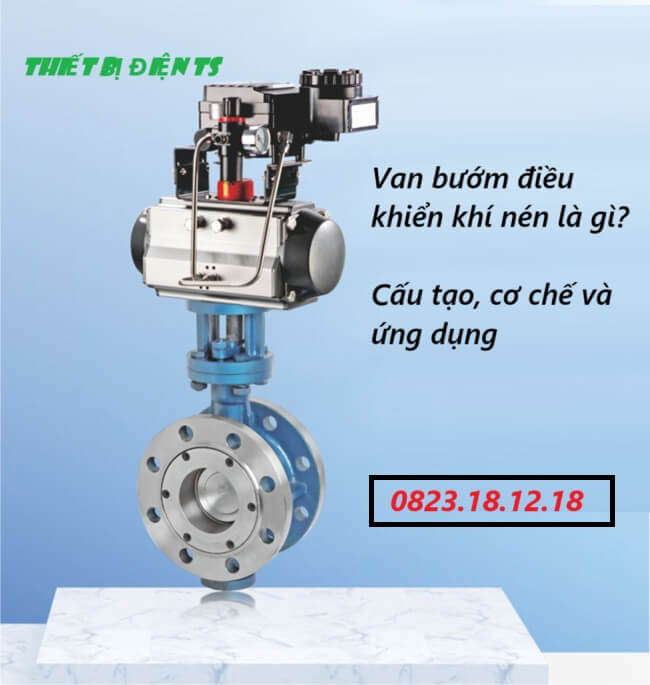 Van bướm điều khiển khí nén là gì? Cấu tạo, cơ chế và ứng dụng 40 Van bướm điều khiển khí nén là gì? Cấu tạo, cơ chế và ứng dụng