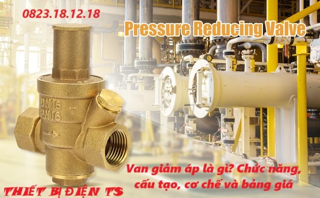 Van giảm áp là gì? Chức năng, cấu tạo, cơ chế và bảng giá 27 Van giảm áp là gì? Chức năng, cấu tạo, cơ chế và bảng giá