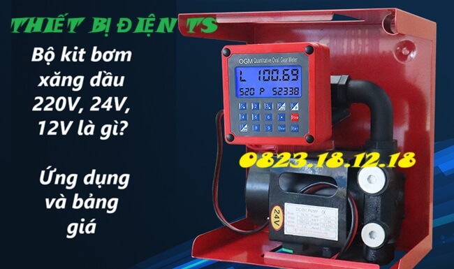 Bộ kit bơm xăng dầu 220V, 24V, 12V là gì? Ứng dụng và bảng giá