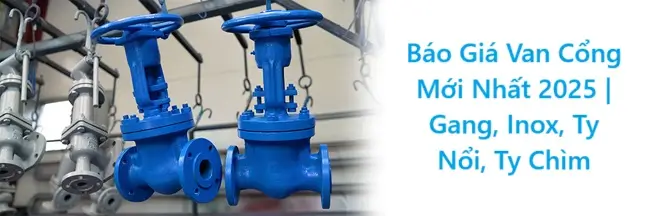 Báo Giá Van Cổng Mới Nhất 2025