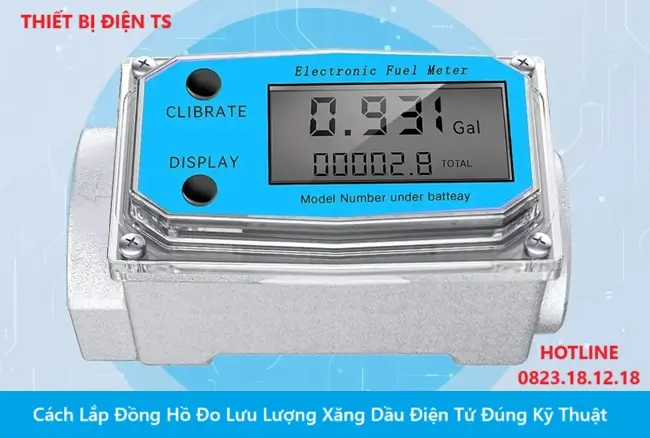 Cách lắp đồng hồ đo lưu lượng xăng dầu điện tử đúng kỹ thuật