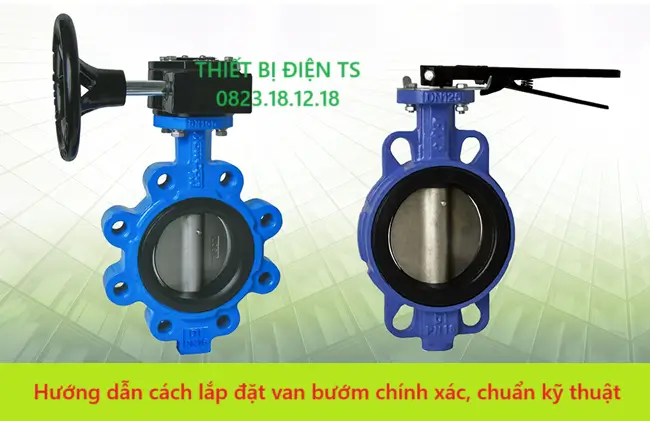 Hướng dẫn cách lắp đặt van bướm chuẩn kỹ thuật