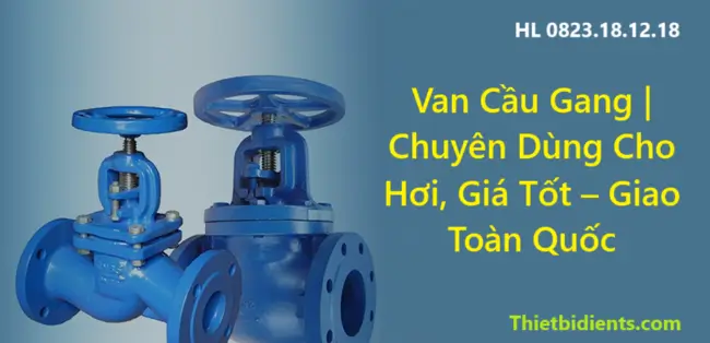 Van Cầu Gang | Chuyên Dùng Cho Hơi, Giá Tốt – Giao Toàn Quốc 8 Van cầu gang