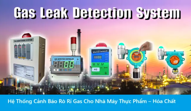 Hệ Thống Cảnh Báo Rò Rỉ Gas Cho Nhà Máy Thực Phẩm – Hóa Chất 8 Hệ Thống Cảnh Báo Rò Rỉ Gas Cho Nhà Máy Thực Phẩm
