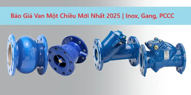 Báo Giá Van Một Chiều Mới Nhất 2025