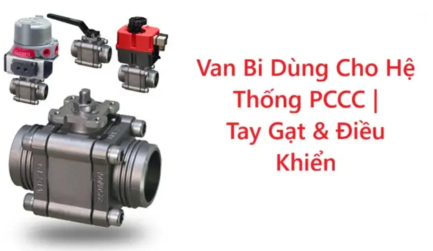 Van Bi Dùng Cho Hệ Thống PCCC