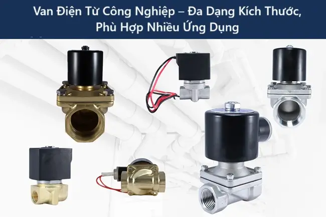 Van Điện Từ Công Nghiệp – Đa Dạng Kích Thước, Phù Hợp Nhiều Ứng Dụng 3 Van Điện Từ Công Nghiệp