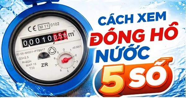 Cách xem đồng hồ nước 5 số