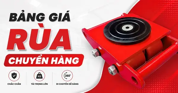 BẢNG GIÁ RÙA CHUYỂN HÀNG 5 Bảng giá rùa chuyển hàng