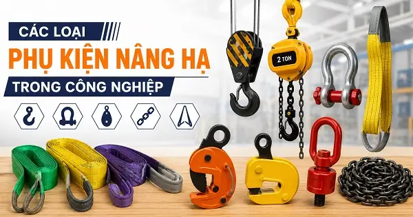 Các Loại Phụ Kiện Nâng Hạ Trong Công Nghiệp 18 Các loại phụ kiện nâng hạ trong công nghiệp