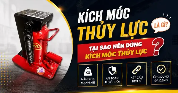 Kích móc thủy lực là gì? Tại sao nên dùng kích mó thủy lực?