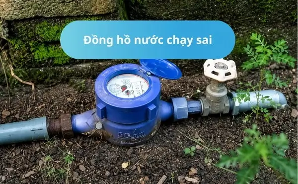 Đồng hồ nước chạy sai là gì?
