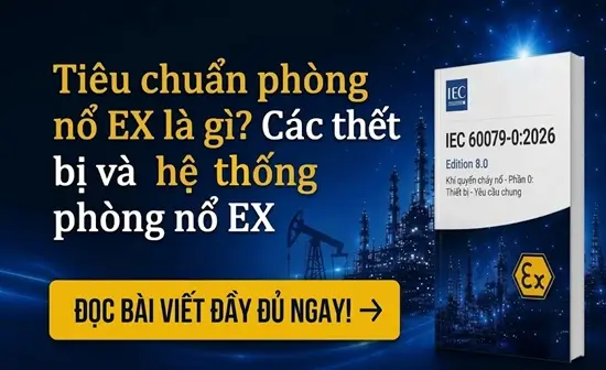 Tiêu chuẩn phòng nổ EX là gì